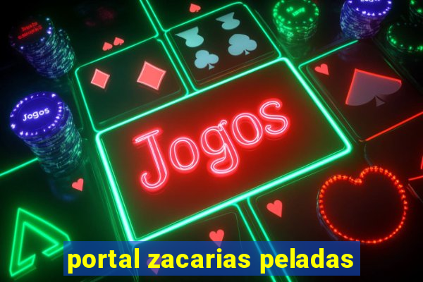 portal zacarias peladas